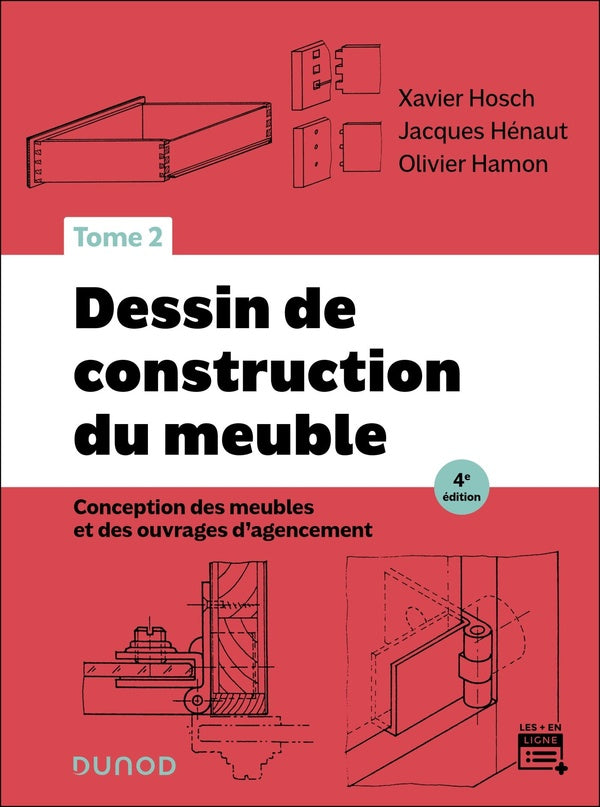 Dessin de construction du meuble Tome 2 : Conception des meubles et des ouvrages d'agencement (4e édition)