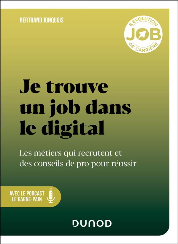 Je trouve un job dans le digital : Les métiers qui recrutent et des conseils de pro pour réussir