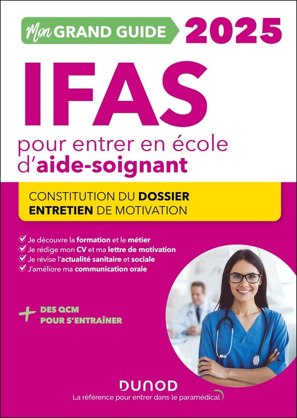 Je prépare : Mon grand guide IFAS pour entrer en école d'aide-soignant : Constitution du dossier, entretien de motivation (édition 2025)