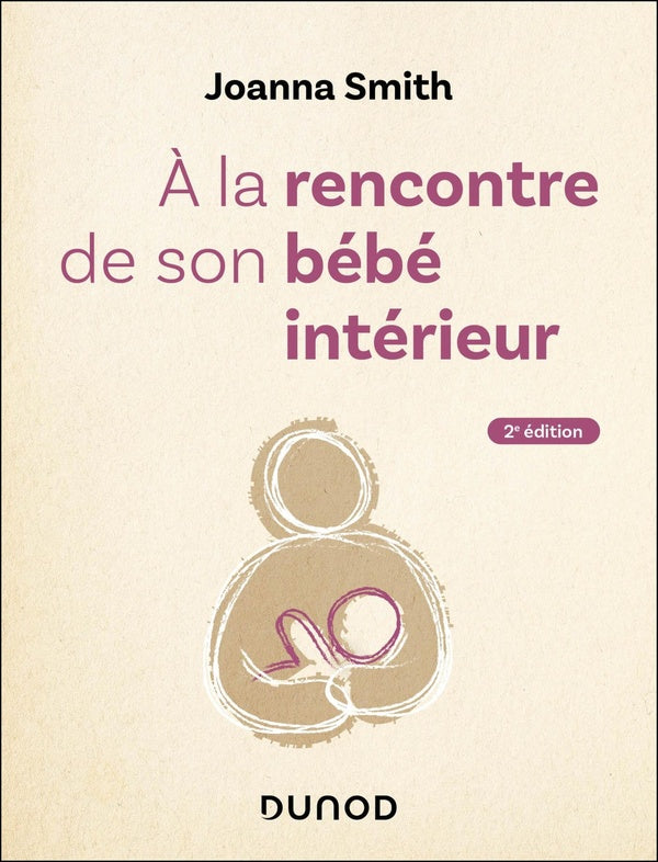À la rencontre de son bébé intérieur (2e édition)