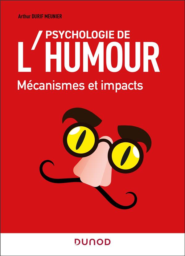 Psychologie de l'humour : Mécanismes et impacts