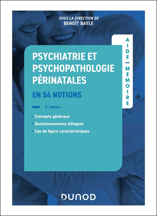 Aide-mémoire : Psychiatrie et psychopathologie périnatales (2e édition)