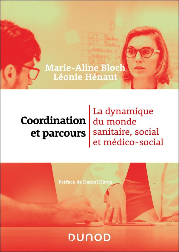 Coordination et parcours : La dynamique du monde sanitaire, social et médico-social
