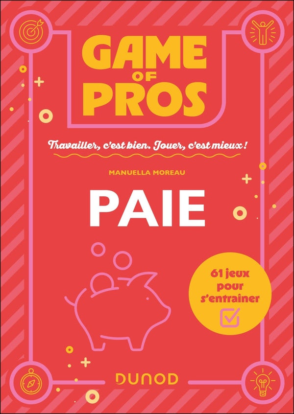 Game of Pros : Paie : 61 jeux pour s'entraîner