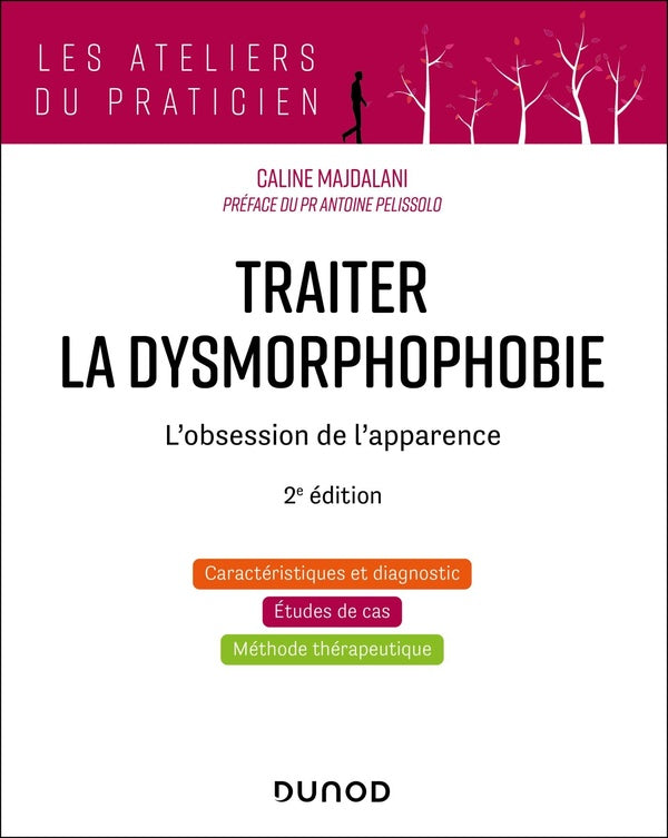 Traiter la dysmorphophobie : L'obsession de l'apparence (2e édition)