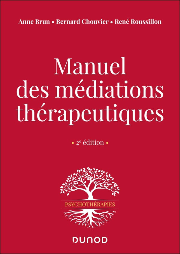 Manuel des médiations thérapeutiques (2e édition)