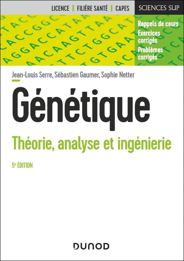 Génétique : Théorie, analyse et ingénierie (5e édition)