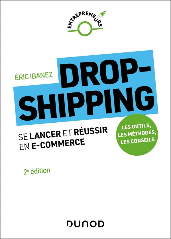 Dropshipping : Se lancer et réussir en e-commerce (2e édition)