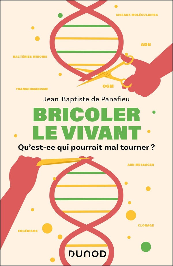 Bricoler le vivant : Qu'est-ce qui pourrait mal tourner ?
