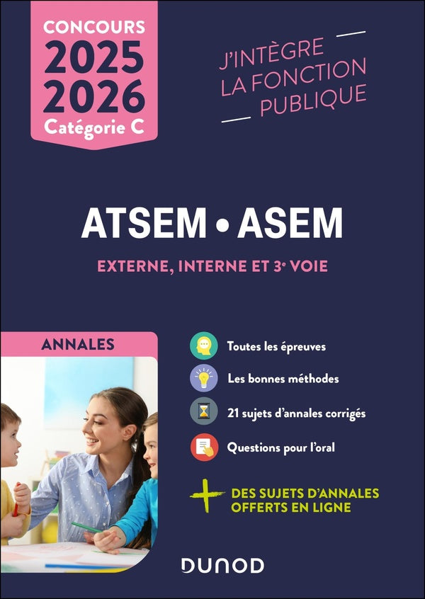 Concours ATSEM/ASEM ; Externe, interne, et 3e voie, Catégorie C ; Annales corrigées (édition 2025/2026)