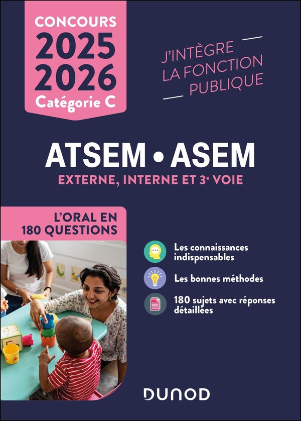Concours ATSEM/ASEM ; Externe, interne et 3e voie ; Catégorie C ; L'oral en 180 questions (édition 2025/2026)