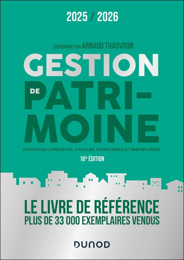 Gestion de patrimoine : Stratégies juridiques, fiscales et financières (édition 2025/2026)