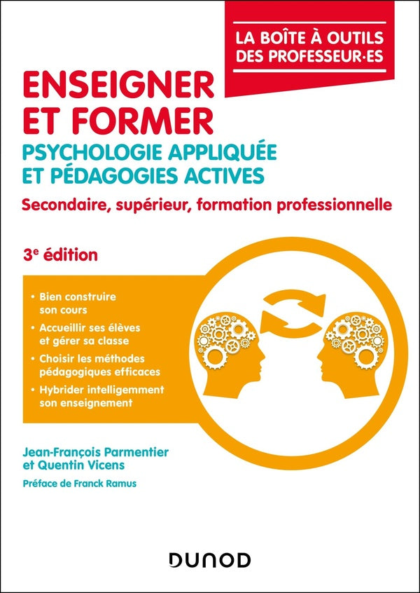 Enseigner et former : Psychologie appliquée et pédagogies actives ; Secondaire, supérieur, formation professionnelle (3e édition)