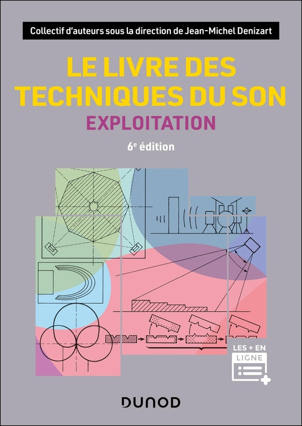 Le livre des techniques du son : Exploitation (6e édition)