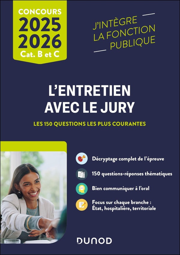 L'entretien avec le jury ; Concours catégories B et C ; Les 150 questions les plus courantes