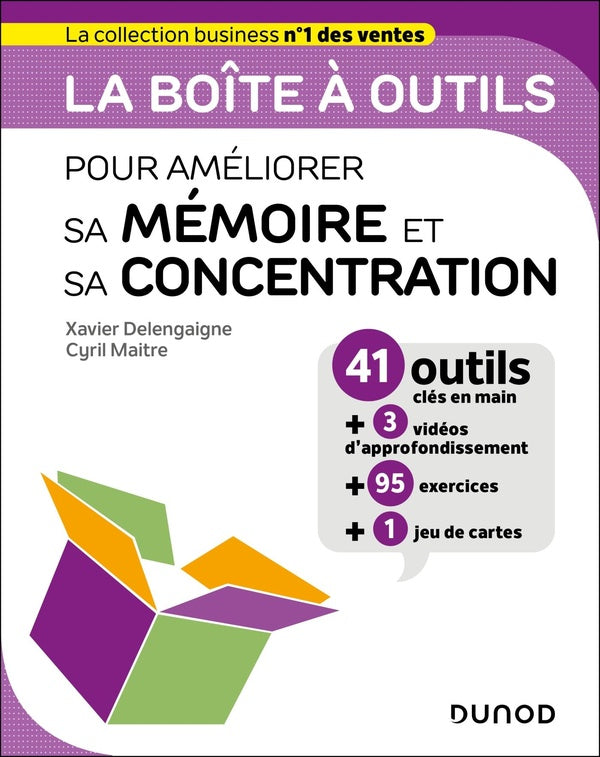 La boîte à outils : Pour améliorer sa mémoire et sa concentration