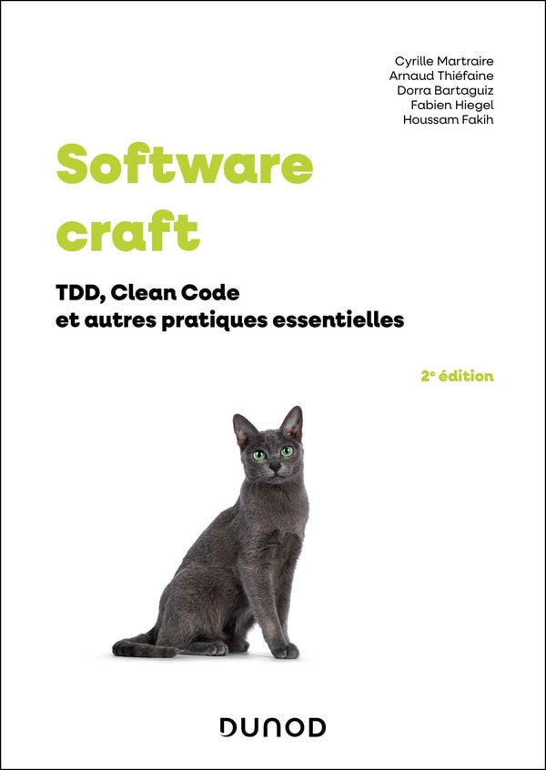 Software craft : TDD, Clean Code et autres pratiques essentielles (2e édition)
