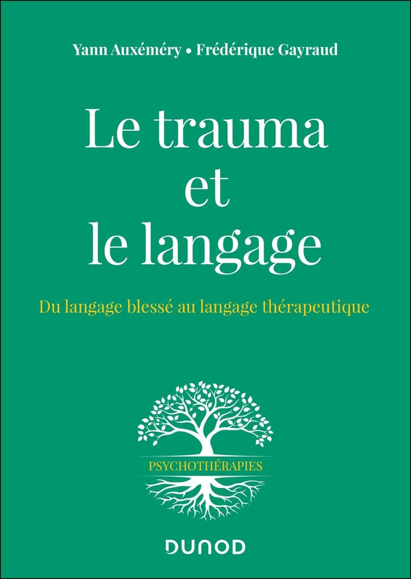 Le trauma et le langage : Du langage blessé au langage thérapeutique