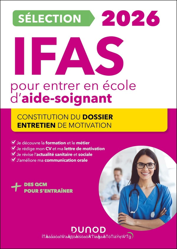 Je prépare : Sélection IFAS pour entrer en école d'aide-soignant ; Constitution du dossier, Entretien de motivation (édition 2026)
