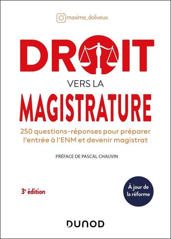 Droit vers la magistrature : 250 questions-réponses pour préparer l'ENM et devenir magistrat (3e édition)