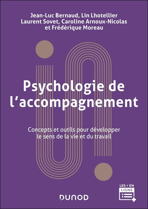 Psychologie de l'accompagnement : Concepts et outils pour développer le sens de la vie et du travail (2e édition)
