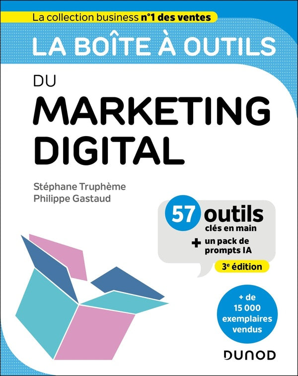 La boîte à outils : Du Marketing digital (3e édition)