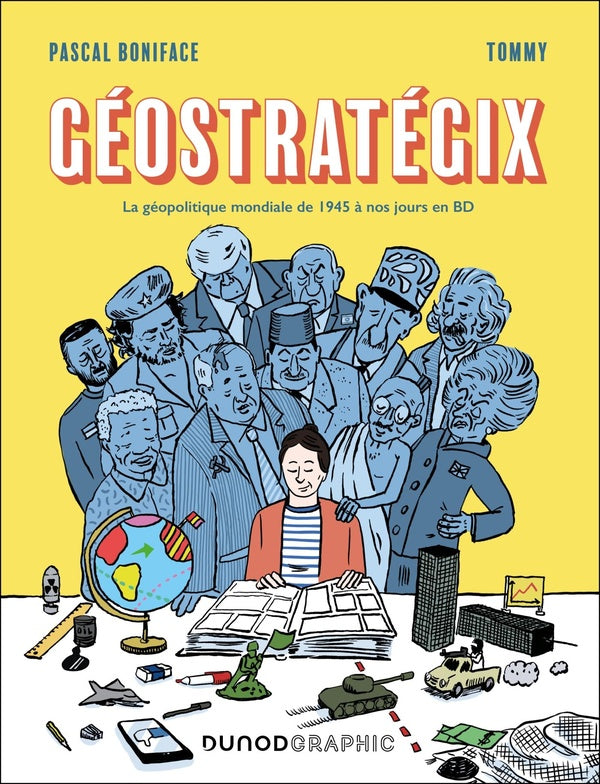 Géostratégix : La géopolitique mondiale de 1945 à nos jours en BD (2e édition)