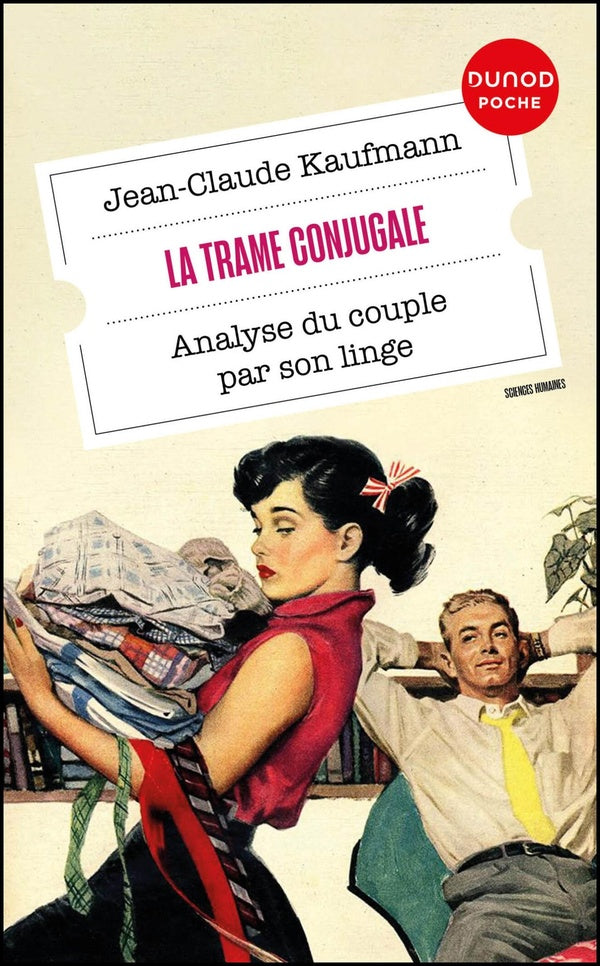 La trame conjugale : Analyse du couple par son linge (2e édition)