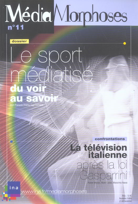 REVUE MEDIAMORPHOSES n.11 : l'image du sport dans les médias (édition 2004)