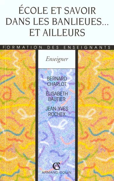 Ecole et savoir dans les banlieues et ailleurs