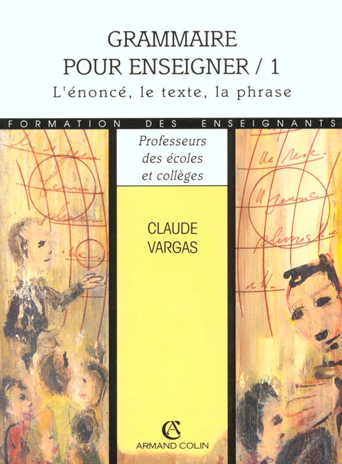 Grammaire pour enseigner t.1