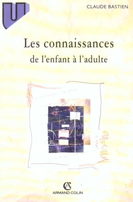Les connaissances de l'enfant a l'adulte : organisation et mise en oeuvre