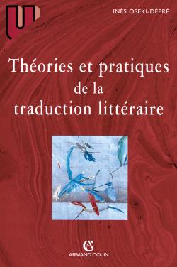 Theories et pratiques de la traduction litteraire