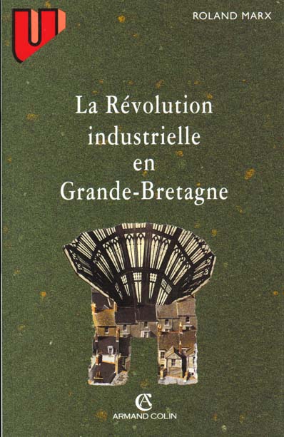 La révolution industrielle en Grande-Bretagne