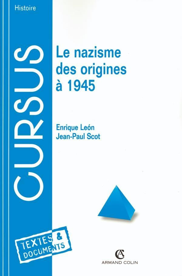 Le nazisme - Des origines à 1945 : Des origines à 1945
