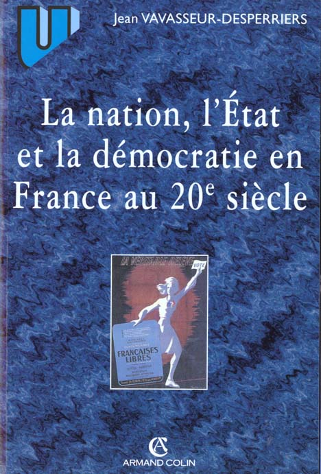 La nation, l'État, la démocratie en France au 20e siècle