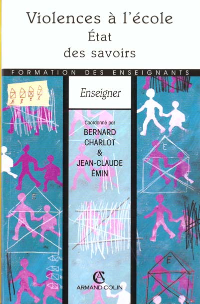 Violences a l'ecole : etat des savoirs
