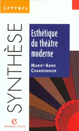 Esthetique du theatre moderne