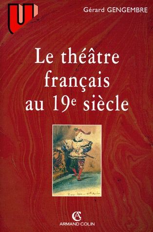 Le théâtre français au XIX siècle 1789-1900