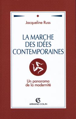 La marche des idées contemporaines ; un panorama de la modernité