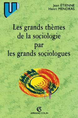 Les grands themes de la sociologie par les grands sociologues