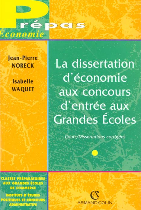 La dissertation d'economie aux concours d'entree aux grandes ecoles