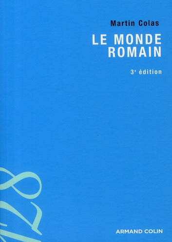 Le monde romain (3e édition)