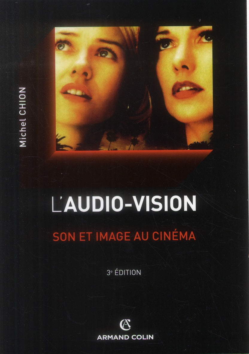 L'audio-vision ; son et image au cinéma (3e édition)