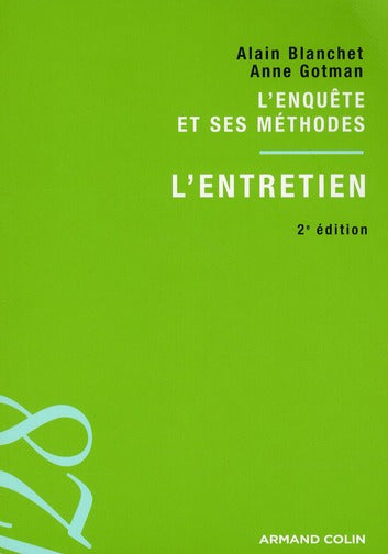 L'entretien ; l'enquête et ses méthodes (2e édition)