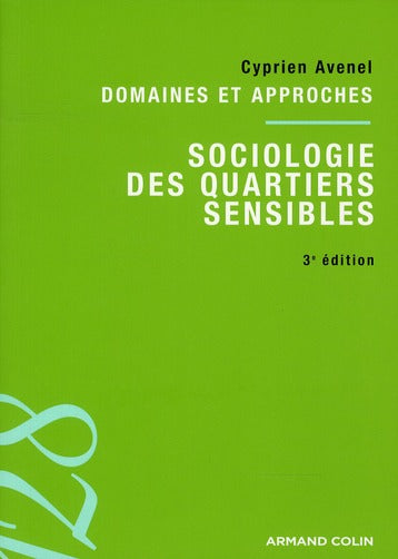 Sociologie des quartiers sensibles (3e édition)