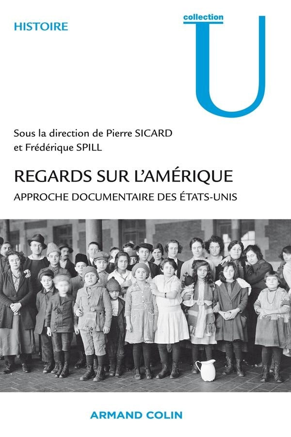 Regards sur l'Amérique ; approche documentaire des Etats-Unis