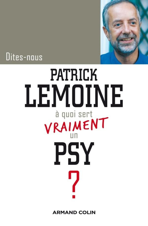 DITES-NOUS : à quoi sert un psy ?