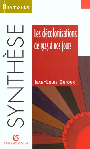 Les decolonisations de 1945 a nos jours