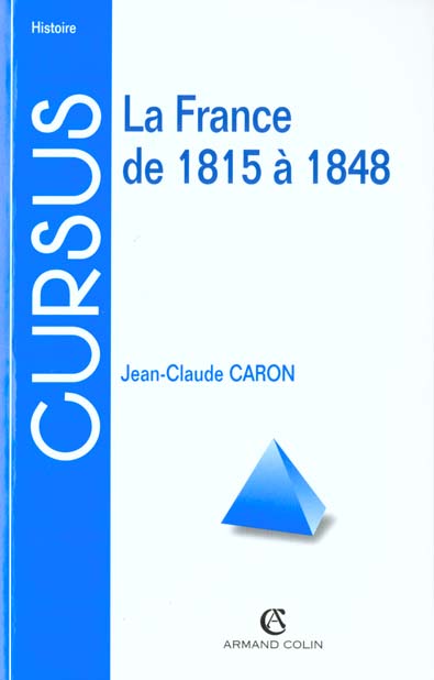 La france de 1815 a 1848 ; 2e edition